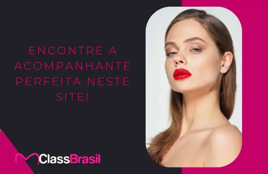 Encontre a acompanhante perfeita neste site!